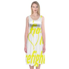 I Love My Firefighter Midi Sleeveless Dress from ArtsNow.com