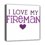 I Love My Fireman Mini Canvas 8  x 8  (Stretched)