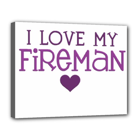 I Love My Fireman Canvas 14  x 11  (Stretched) from ArtsNow.com