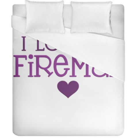 I Love My Fireman Duvet Cover (California King Size) from ArtsNow.com