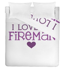 I Love My Fireman Duvet Cover Double Side (Queen Size) from ArtsNow.com