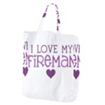 I Love My Fireman Giant Grocery Tote