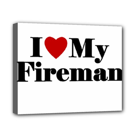 I Love My Fireman Canvas 10  x 8  (Stretched) from ArtsNow.com