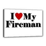 I Love My Fireman Canvas 18  x 12  (Stretched)