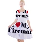 I Love My Fireman Quarter Sleeve A-Line Dress