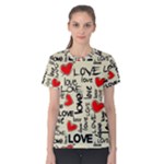 Love Abstract Background Love Textures Women s Cotton T-Shirt