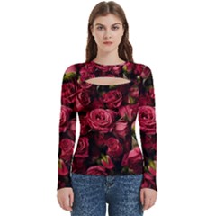 Floral Buds Of Roses Beautiful Flowers Women s Cut Out Long Sleeve T