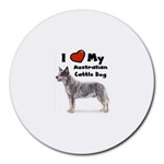 I Love My Australian Cattle Dog Round Mousepad