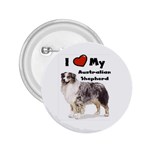 I Love My Australian Shepherd 2.25  Button