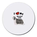 I Love My Bearded Collie Round Mousepad