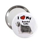 I Love My Bearded Collie 2.25  Handbag Mirror