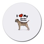 I Love My Border Terrier Round Mousepad