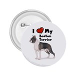 I Love My Boston Terrier 2.25  Button