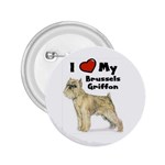 I Love My Brussels Griffon 2.25  Button