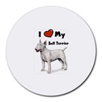 I Love My Bull Terrier Round Mousepad