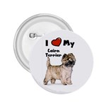 I Love My Cairn Terrier 2.25  Button