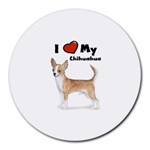 I Love My Chihuahua Round Mousepad