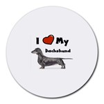 I Love My Dachshund Round Mousepad