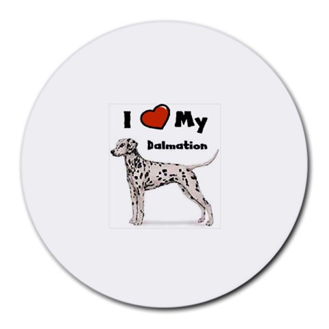 I Love My Dalmatian Round Mousepad from ArtsNow.com Front