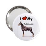 I Love My Doberman Pinscher 2.25  Handbag Mirror