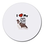 I Love My English Springer Spaniel Round Mousepad