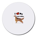 I Love My Irish Setter Round Mousepad