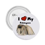 I Love My Pekingese 2.25  Button