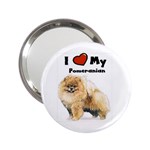 I Love My Pomeranian 2.25  Handbag Mirror