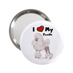 I Love My Poodle 2.25  Handbag Mirror