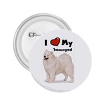 I Love My Samoyed 2.25  Button