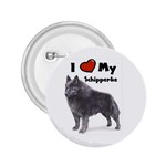 I Love My Schipperke 2.25  Button