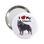 I Love My Schipperke 2.25  Handbag Mirror