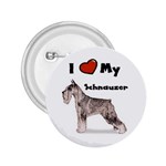 I Love My Schnauzer 2.25  Button