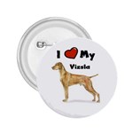 I Love My Vizsla 2.25  Button