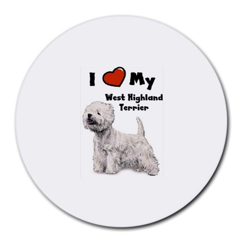 I Love My West Highland Terrier Westie Round Mousepad from ArtsNow.com Front