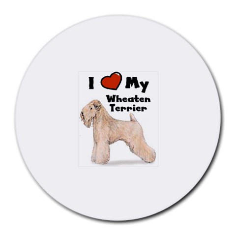 I Love My Wheaten Terrier Round Mousepad from ArtsNow.com Front