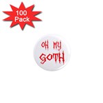 Oh My Goth 1  Mini Magnet (100 pack) 