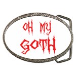 Oh My Goth Belt Buckle