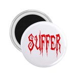 Suffer 2.25  Magnet