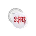 Suffer 1.75  Button