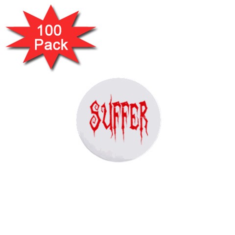 Suffer 1  Mini Button (100 pack)  from ArtsNow.com Front