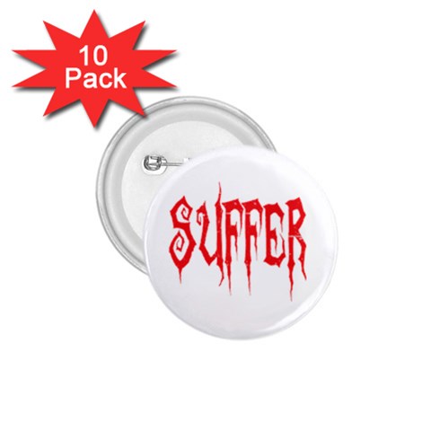 Suffer 1.75  Button (10 pack)  from ArtsNow.com Front