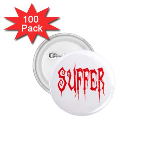 Suffer 1.75  Button (100 pack)  from ArtsNow.com Front