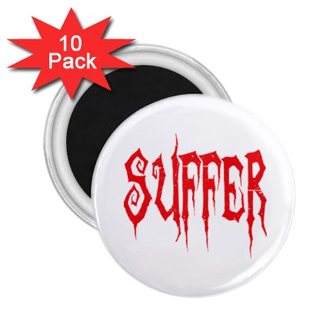 Suffer 2.25  Magnet (10 pack) from ArtsNow.com Front