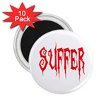 Suffer 2.25  Magnet (10 pack)