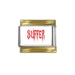 Suffer Gold Trim Italian Charm (9mm)