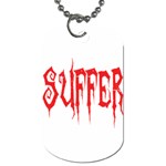 Suffer Dog Tag (Two Sides)