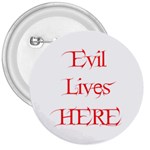 Evil Lives Here 3  Button