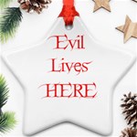 Evil Lives Here Ornament (Star)