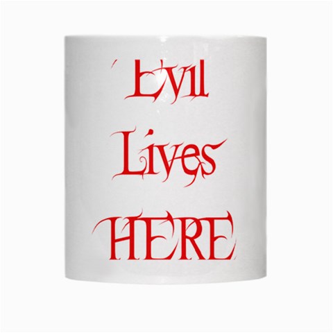 Evil Lives Here White Mug from ArtsNow.com Center